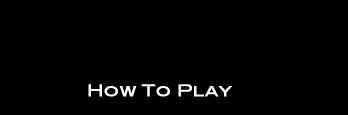 How to Play